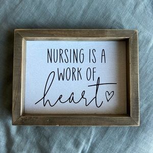 “nursing is a work of heart” small hobby lobby sign